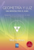 GEOMETRÍA Y LUZ, UNA MEDICINA PARA EL ALMA.  3ª edición AMPLIADA